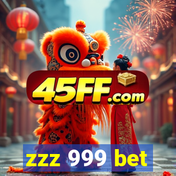 zzz 999 bet